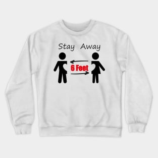 Stay 6 feet away With Man And Women Icons Social Distancing Face Cover Crewneck Sweatshirt